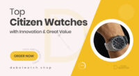 Best Citizen Watches That Deliver Value and Innovation