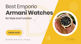 Emporio Armani Watches That Blend Fashion and Function