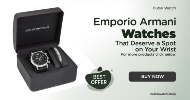 Emporio Armani Watches That Deserve a Spot on Your Wrist