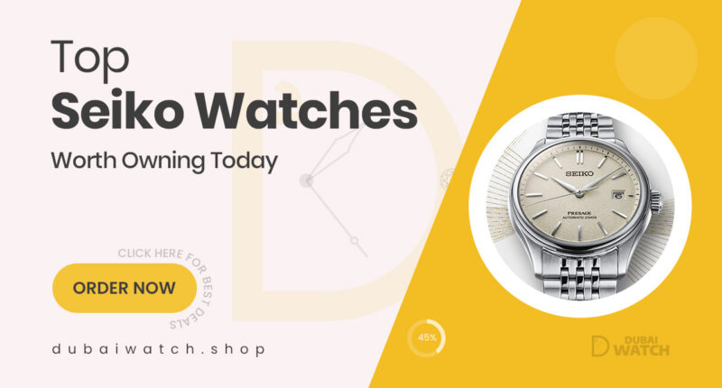 Seiko Watches You Won’t Regret Owning
