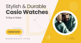 Top Casio Watches in Dubai for Everyday Style & Durability