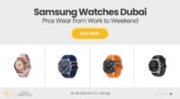 From Boardroom to Beach: Why Dubai Professionals Choose Samsung Watches