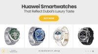 Iconic Huawei Smart Watches That Define Dubai’s Luxury Style
