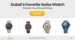 The Most Popular Swiss Watch Brands in Dubai Right Now