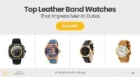 The Perfect Gift for Him: Leather Band Watches That Impress in Dubai